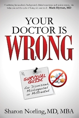 Your Doctor Is Wrong - Sharon Norling