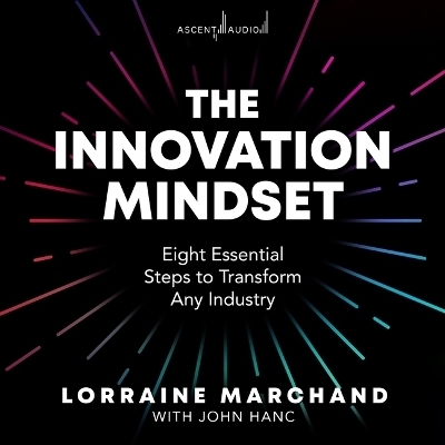 The Innovation Mindset - Lorraine Marchand