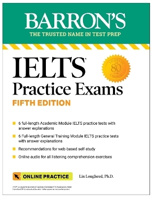 IELTS Practice Exams: 6 Practice Tests + Online Audio - Lin Lougheed