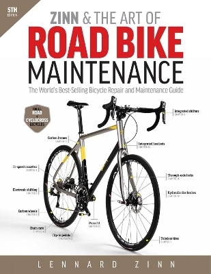 Zinn & the Art of Road Bike Maintenance - Lennard Zinn