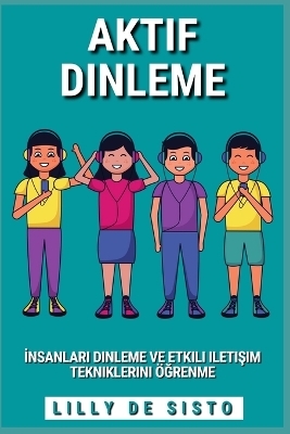 Aktif Dinleme - Lilly de Sisto