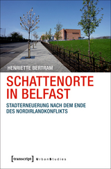 Schattenorte in Belfast - Henriette Bertram