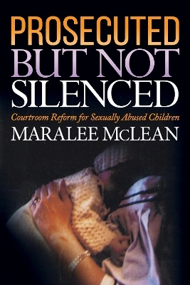 Prosecuted But Not Silenced - Maralee McLean