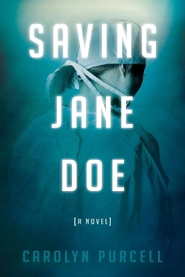 Saving Jane Doe - Carolyn Purcell