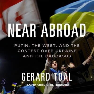 Near Abroad - Gerard Toal