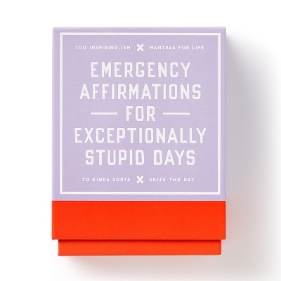 Emergency Affirmations for Exceptionally Stupid Days Card Deck -  Brass Monkey