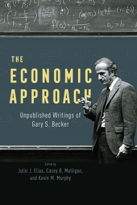 The Economic Approach - Gary S. Becker