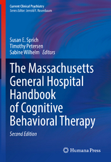The Massachusetts General Hospital Handbook of Cognitive Behavioral Therapy - Sprich, Susan E.; Petersen, Timothy; Wilhelm, Sabine