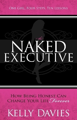 The Naked Executive - Kelly Davies