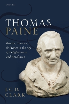 Thomas Paine - J. C. D. Clark