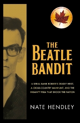 The Beatle Bandit - Nate Hendley