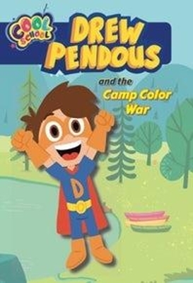 Drew Pendous and the Camp Color War - David Lewman