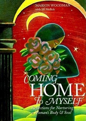 Coming Home to Myself - Marion Goodman