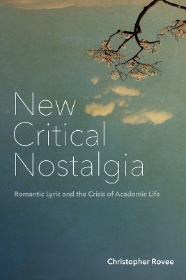 New Critical Nostalgia - Christopher Rovee