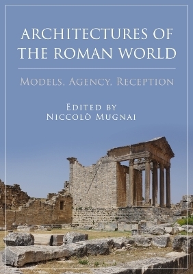 Architectures of the Roman World - 