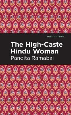 The High-Caste Hindu Woman - Pandita Ramabai