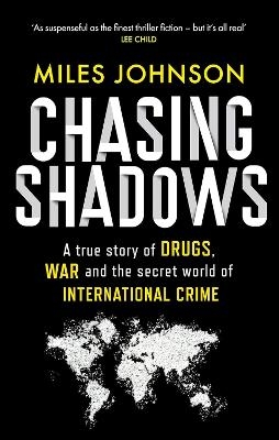 Chasing Shadows - Miles Johnson