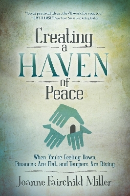 Creating a Haven of Peace - Joanne Fairchild Miller