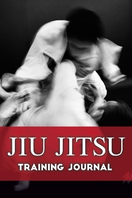 Jiu Jitsu Training Journal - Lee Baucom, Bethany Marshall