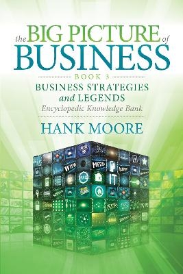 The Big Picture of Business, Book 3 - Hank Moore