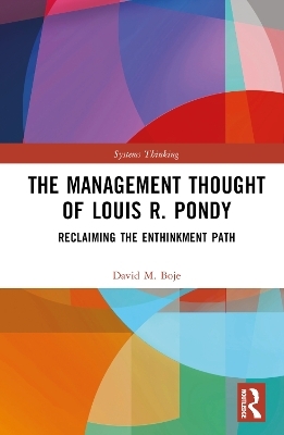 The Management Thought of Louis R. Pondy - David M. Boje