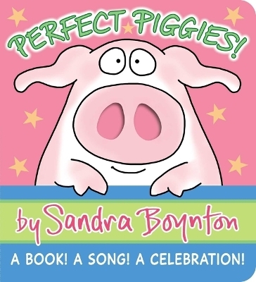 Perfect Piggies! - Sandra Boynton