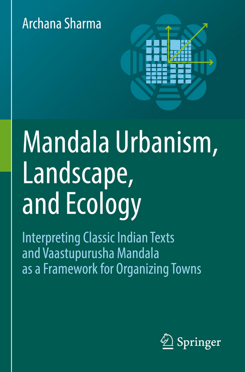 Mandala Urbanism, Landscape, and Ecology - Archana Sharma