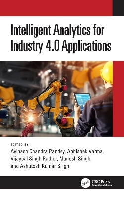 Intelligent Analytics for Industry 4.0 Applications - 