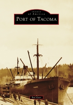 Port of Tacoma - Rod Koon