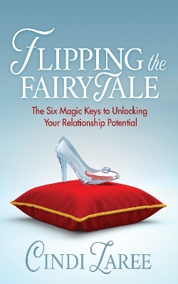 Flipping the Fairytale - Cindi Laree