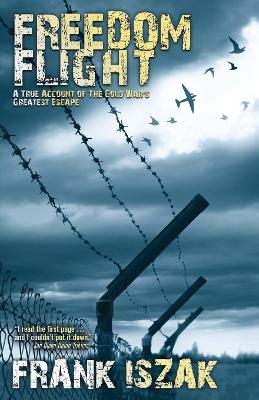 Freedom Flight - Frank Iszak