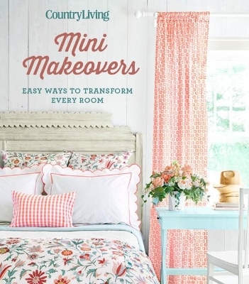 Country Living Mini Makeovers - 