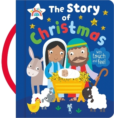 The Story of Christmas (With Touch and Feel) - Katherine Walker