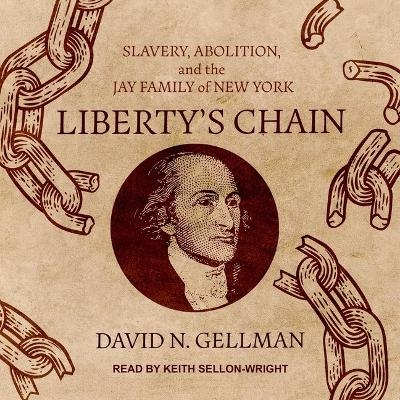 Liberty's Chain - David N Gellman