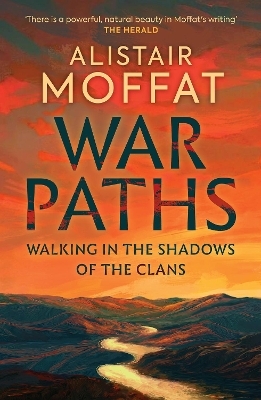 War Paths - Alistair Moffat