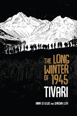 The Long Winter of 1945 - Anna Di Lellio, Dardan Luta