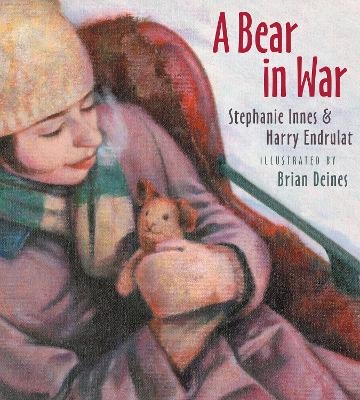 A Bear in War - Stephanie Innes, Harry Endrulat