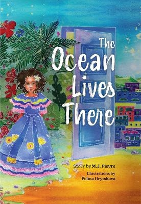 The Ocean Lives There - M.J. Fievre