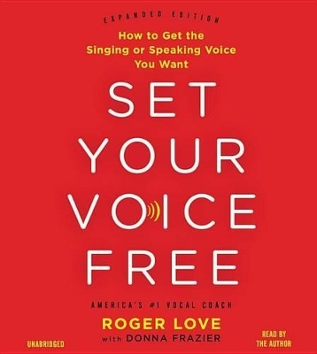 Set Your Voice Free - Roger Love, Donna Frazier