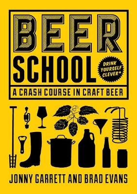 Beer School - Jonny Garrett, Brad Evans