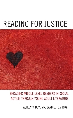 Reading for Justice - Ashley S. Boyd, Janine J. Darragh