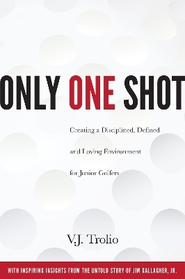 Only One Shot - V.J. Trolio