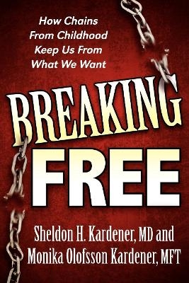 Breaking Free - Sheldon Kardener, Monika Olofsson Kardener