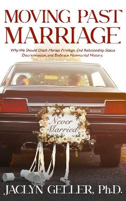 Moving Past Marriage - Jaclyn Geller