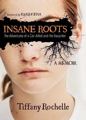 Insane Roots - Tiffany Rochelle