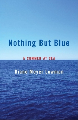 Nothing But Blue - Diane Lowman