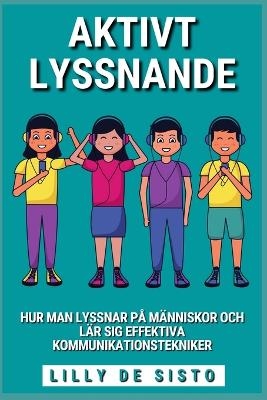 Aktivt Lyssnande - Lilly de Sisto