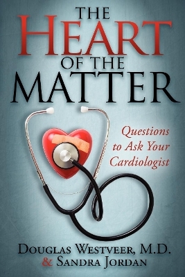 The Heart of the Matter - Douglas Westveer, Sandra Jordan