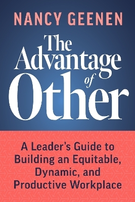 The Advantage of Other - Nancy Geenen