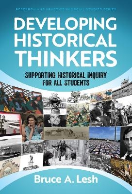 Developing Historical Thinkers - Bruce A. Lesh, Wayne Journell